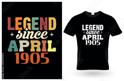 Legend since april 1905 t-Shirt design