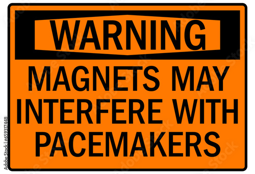 Pacemaker and magnetic hazard warning sign and labels magnets may interfere with pacemakers