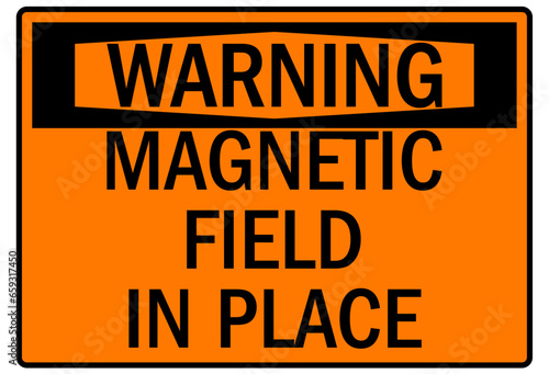 Pacemaker and magnetic hazard warning sign and labels magnetic field in place