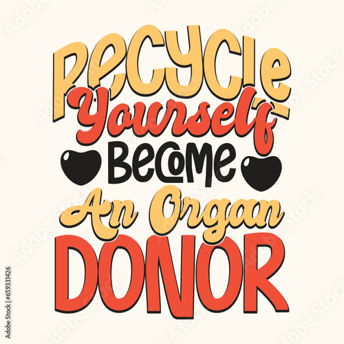 Wallpaper Mural Recycle Yourself Become an Organ Donor t-shirt design Torontodigital.ca
