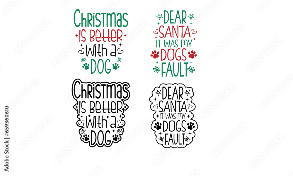 Φωτογραφία Christmas is Better with a Dog,Dear Santa Don't Forget the Dog,Christmas Ornament bundles