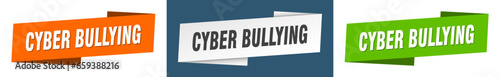 cyber bullying banner. cyber bullying ribbon label sign set