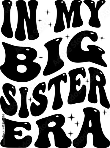 in my big sister era