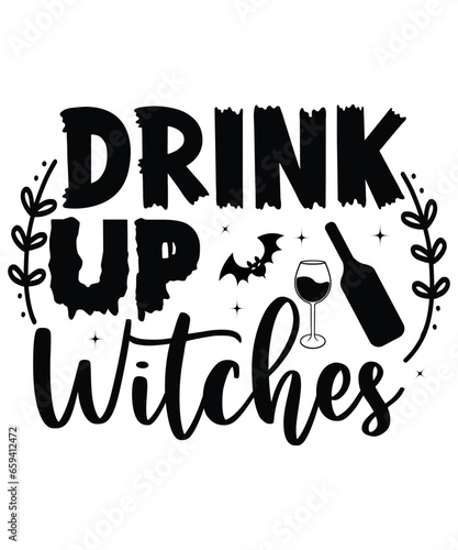 Drink Up Witches T Shirrt Print Tempalte