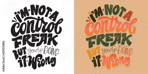 Set with hand drawn lettering quotes in modern calligraphy style . Slogans for print and poster design. Vector. T-shirt design, mug print