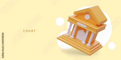 Poster with realistic 3d court building in yellow colors. Concept of justice and law in court. Vector illustration with yellow background in and place for text