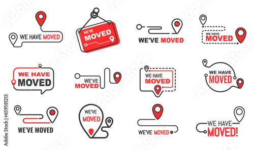 Have move icons, new office or home address change. Vector map location pins and routes in speech bubble frame isolated signs of business relocation, announcement signboard