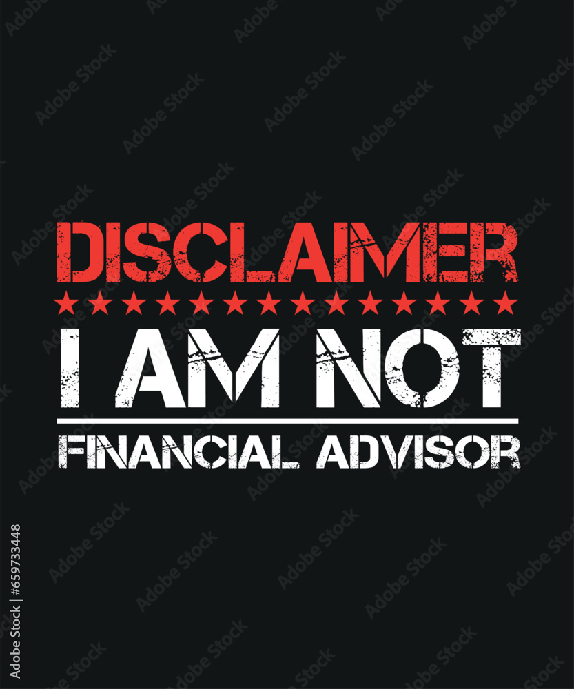 Fototapeta premium Disclaimer i am not financial advisor