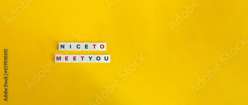 Nice To Meet You Phrase. Concept Image with Copy Space.