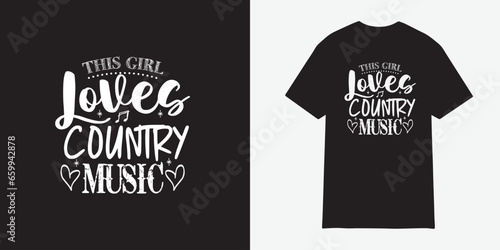 This girl loves country music t shirt design  | Farm Girl SVG Cut Files | commercial use | instant download | printable vector clip art | Country | Cowgirl SVG