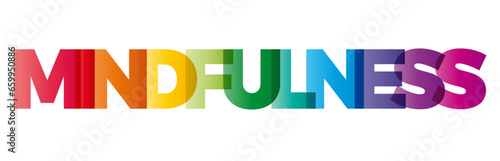 The word Mindfulness. Vector banner with the text colored rainbow.