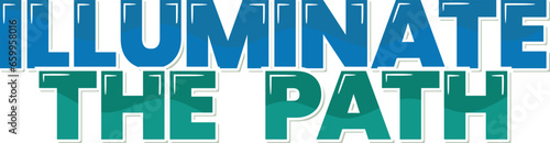 Inspirational lettering design symbolizing clarity and guidance on life's journey