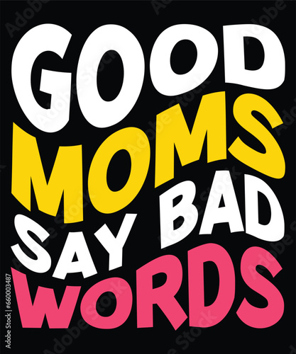 good moms say bad words