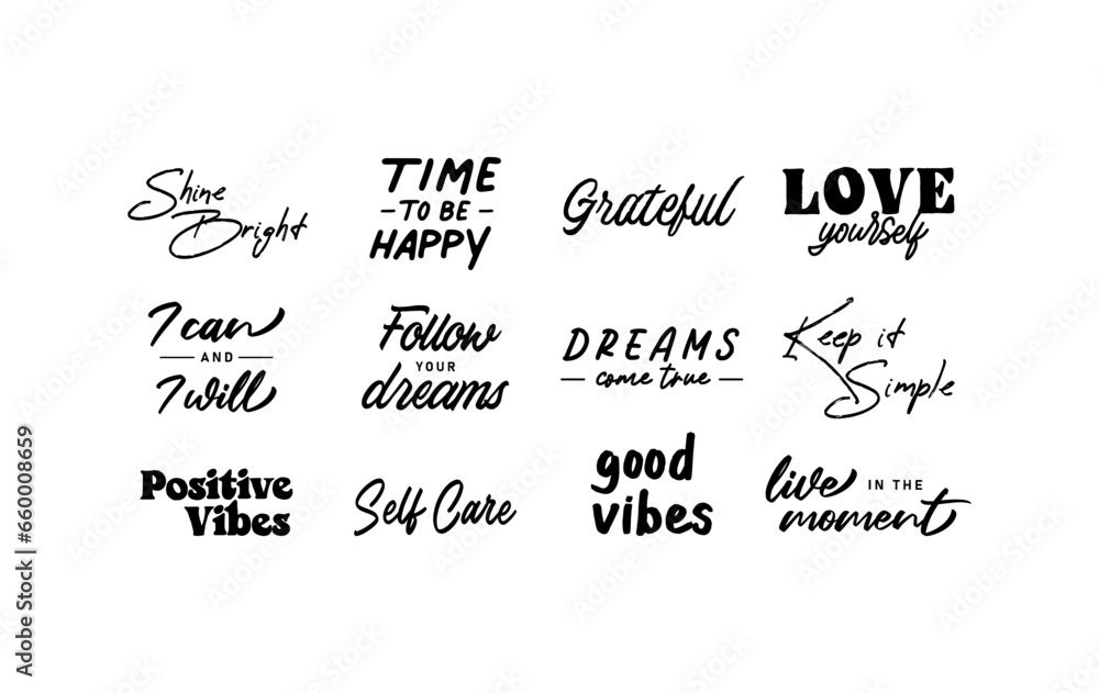 Positive quotes lettering design collection. Motivational messages. Follow your dreams. Positive quotes lettering design collection. Motivational messages. Follow your dreams.