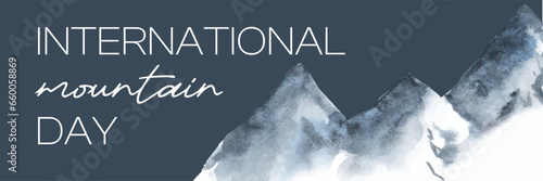 International Mountain Day poster dark blue design. Watercolor illustration card.