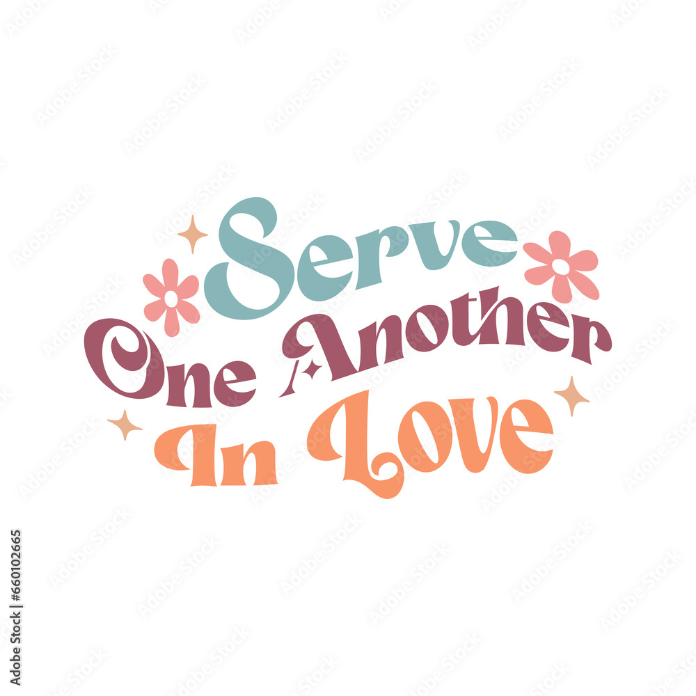 Serve One Another in Love,Christian bundle, jesus bundle, inspirational Quote, Christian svg bundle, religious svg design, inspirational svg, inspirational svg design, motivational, motivational svg