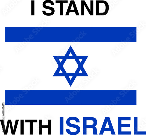 Israel national flag. Standing with Israel. I stand with Israel. Vector illustration.