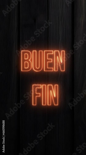 Letrero de Buen Fin evento de compras en México, con luz de neon, formato vertical  photo