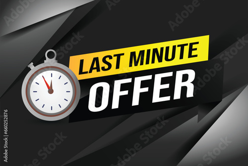 Last minute offer watch countdown Banner design template for marketing. Last chance promotion or retail. background banner poster modern graphic design for store shop, online store, website