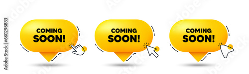 Coming soon tag. Click here buttons. Promotion banner sign. New product release symbol. Coming soon speech bubble chat message. Talk box infographics. Vector