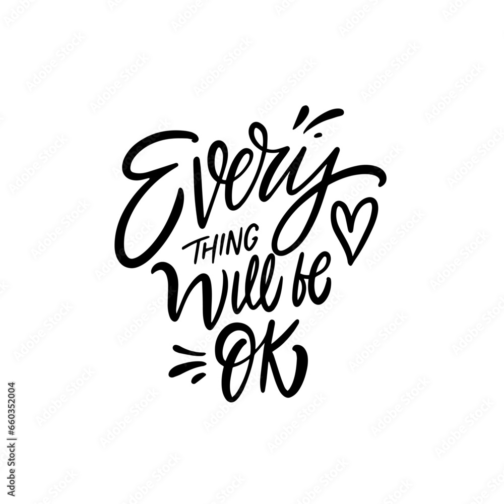 Fototapeta premium Everything will be ok phrase. Handwritten lettering text.