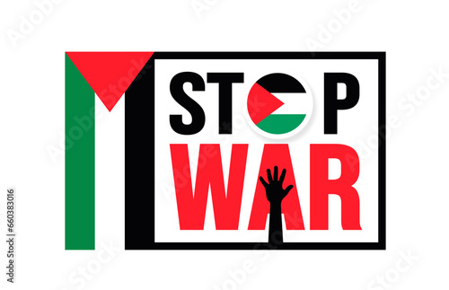 Palestine stop war typography concept background design template with Palestine national flag.
