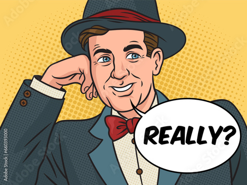 Condescending sarcasm businessman man meme with blank text bubble really text pop art retro vector illustration. Comic book style imitation.