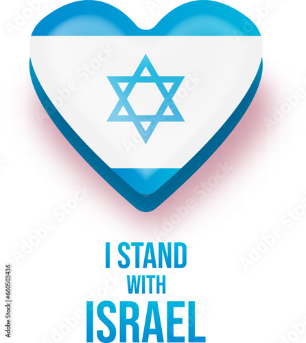 I stand with Israel banner with heart and Israel flag. Israel support emblem isolated on white background. Vector poster, sticker and Illustration about standing with israel