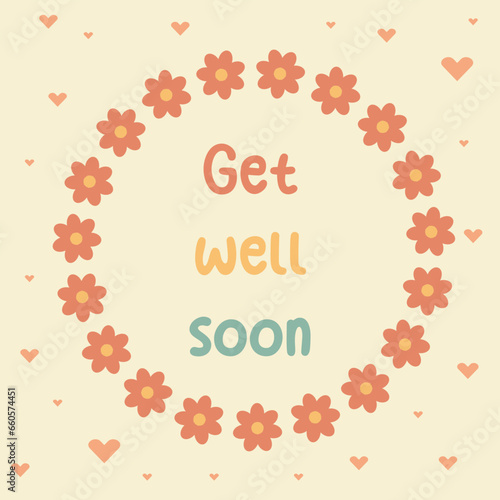 Get well soon card vector template with flowers and hearts.