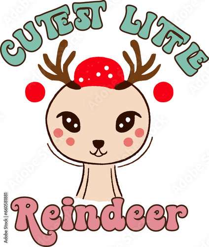 Cutest Little Reindeer,Christmas Shirt,Christmas Woman Mom,Sublimation 