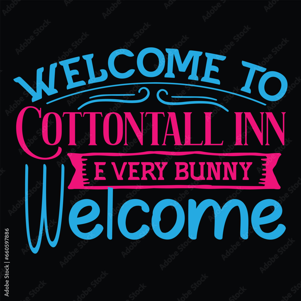 Welcome to cotton tall inn every bunny welcome