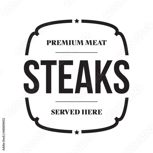 Pemium meat Steaks served here label