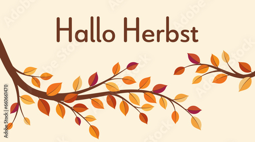 Hallo Herbst - Schriftzug in deutscher Sprache. Grußkarte mit bunten Herbstzweigen.