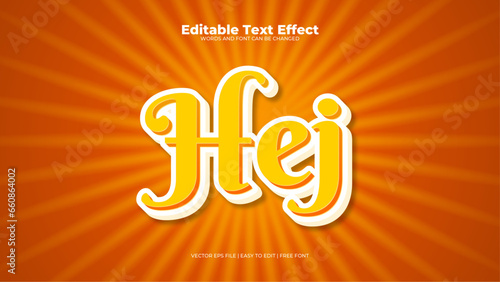 Orange and yellow hej 3d editable text effect - font style