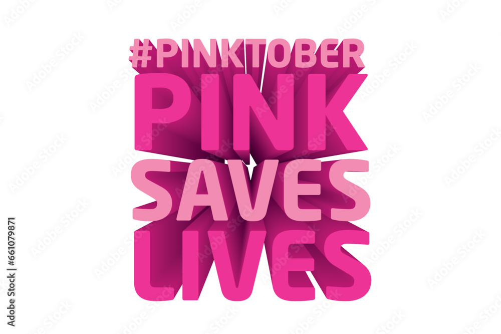 3D Text Design About Pinktober - Breast Cancer Awareness Quote