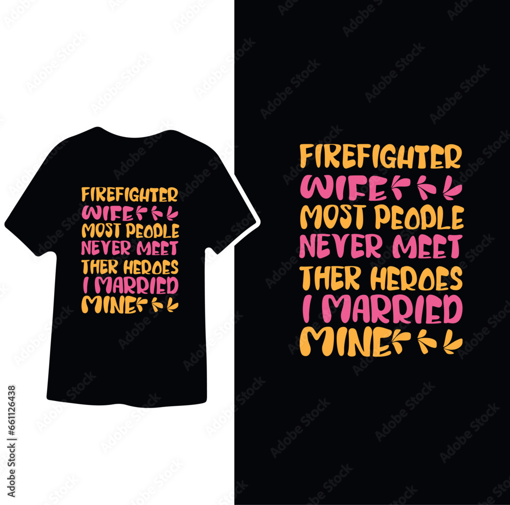 Firefighter text based t shirt design 