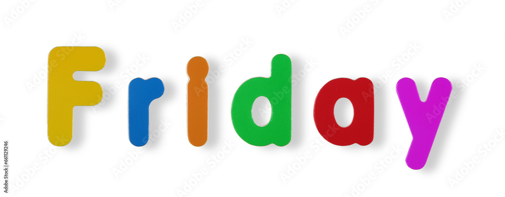 Friday word in coloured magnetic letters with clipping path