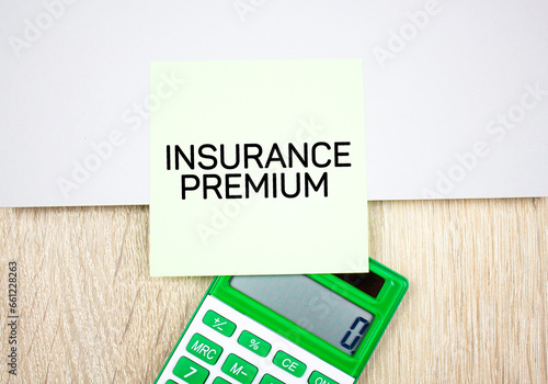 INSURANCE PREMIUM concept text. Insurance premium concept.