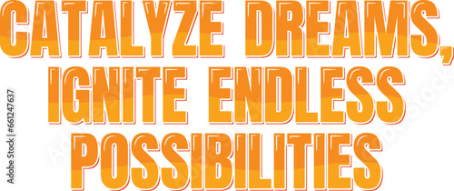 A dynamic and limitless lettering design kindling the spirit of dreams
