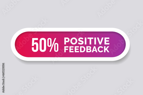 50% Positive Feedback Button.Fifty  percent Feedback symbol Vector Illustration