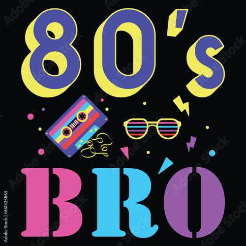 This Is My 80s Bro T-Shirt 80's 90's Party Tee T-Shirt