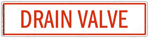 Shut off warning sign and labels drain valve