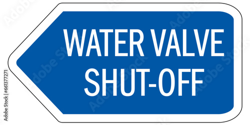 Water shut off sign and labels