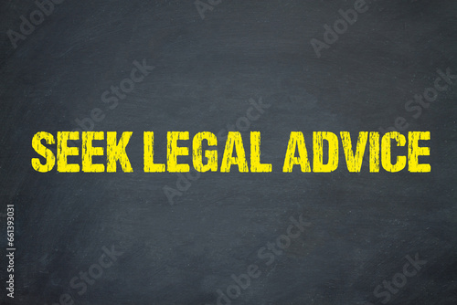 Seek Legal Advice 