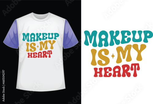 makeup is my heart retro SVG design
