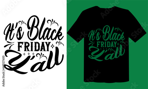 It’s Black Friday Y 'all SVG  File,  Black Friday T Shirt Desgn