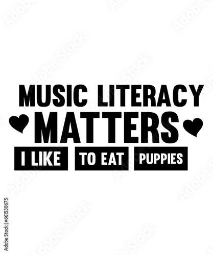 music LITERACY matters i like to eat puppies svg