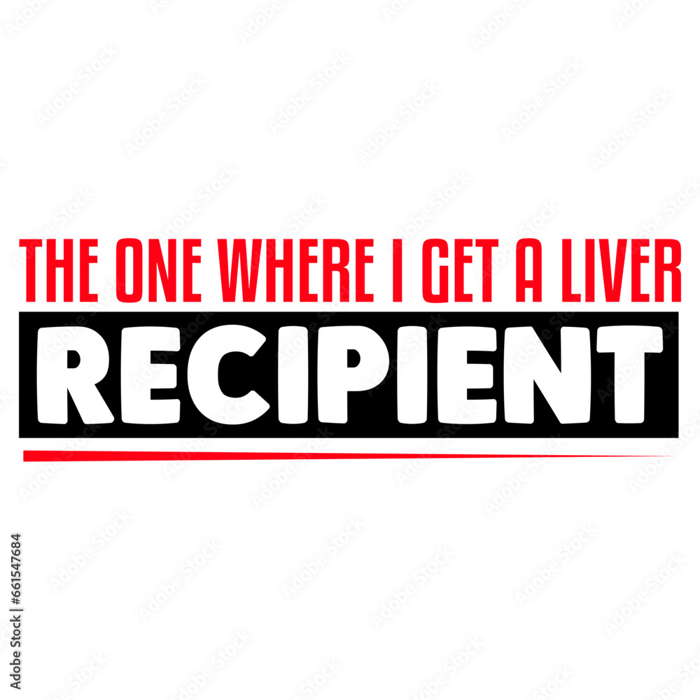 the one where i get a liver recipient svg the one where i get a liver recipient svg