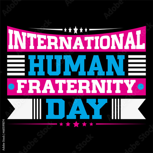 International human fraternity day. Human Rights T-shirt Design.