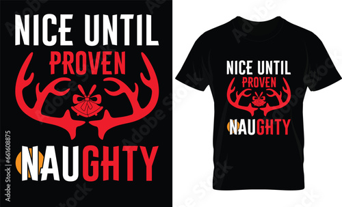 Nice-until-proven-naughty t-shirt